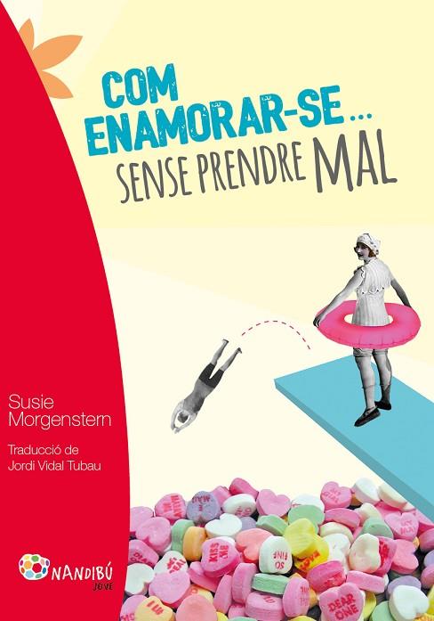 COM ENAMORAR-SE SENSE PRENDRE MAL | 9788499756424 | MORGENSTERN,SUSIE