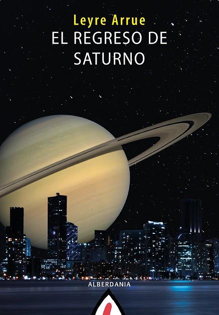 EL REGRESO DE SATURNO | 9788498688269 | ARRUE, LEYRE