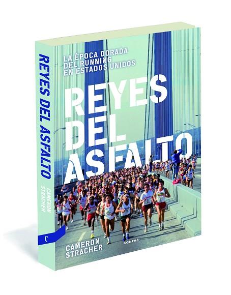 REYES DEL ASFALTO. LA EPOCA DORADA DEL RUNNING EN ESTADOS UNIDOS | 9788494216701 | STRACHER,CAMERON