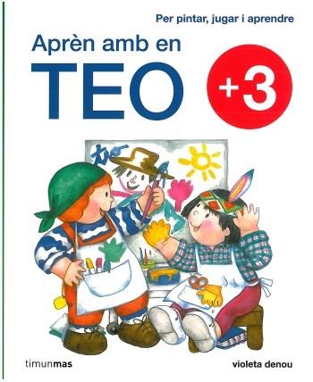 APREN AMB EN TEO + 3 ANYS | 9788499321370 | DENOU,VIOLETA