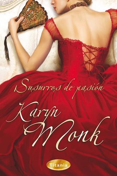 SUSURROS DE PASION | 9788495752970 | MONK,KARYN