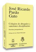 COLEGIOS DE ABOGADOS Y SANCIONES DISCIPLINARIAS. DOCTRINA JURISPRUDENCIAL | 9788447028665 | PARDO GATO,JOSE RICARDO