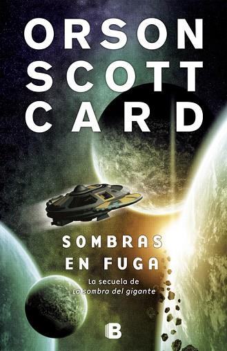 SOMBRAS EN FUGA. LA SECUELA DE LA SOMBRA DEL GIGANTE | 9788466647762 | SCOTT CARD,ORSON