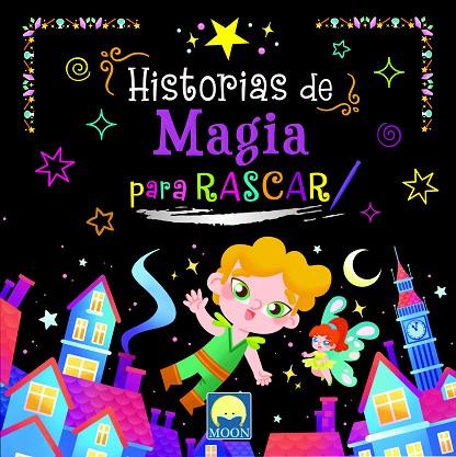 HISTORIAS DE MAGIA PARA RASCAR | 9788831281553