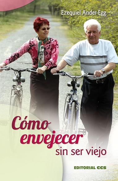 COMO ENVEJECER SIN SER VIEJO | 9788498425932 | ANDER-EGG,EZEQUIEL