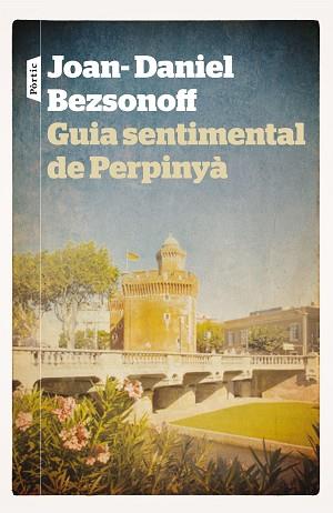 GUIA SENTIMENTAL DE PERPINYA | 9788498092981 | BEZSONOFF,JOAN DANIEL