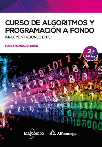 CURSO DE ALGORITMOS Y PROGRAMACIÓN A FONDO. IMPLEMENTACIONES EN C++ | 9788426736338 | SZNAJDLEDER, PABLO AUGUSTO
