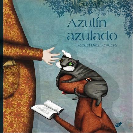 AZULIN AZULADO | 9788415357117 | DIAZ REGUERA,RAQUEL