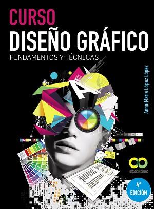 CURSO DISEÑO GRAFICO. FUNDAMENTOS Y TECNICAS | 9788441532533 | LOPEZ LOPEZ,ANNA Mª