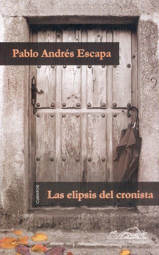 ELIPSIS DEL CRONISTA | 9788495642325 | ESCAPA,PABLO ANDRES