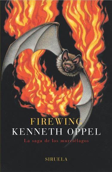 FIREWING LA SAGA DE LOS MURCIELAGOS | 9788478448562 | OPPEL,KENNETH