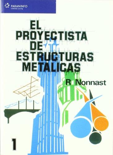 PROYECTISTA DE ESTRUCTURAS METALICAS 1 | 9788497322041 | NONNAST,R.