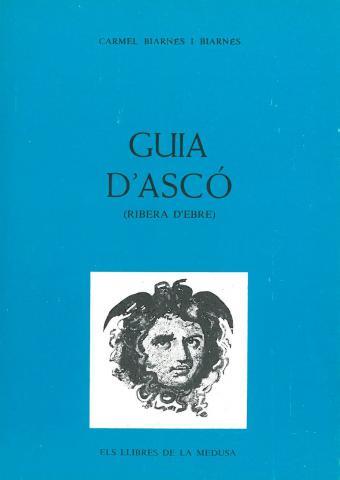 GUIA D' ASCÓ (RIBERA D'EBRE) | 9788400053000 | BIARNÈS I BIARNÈS, CARMEL