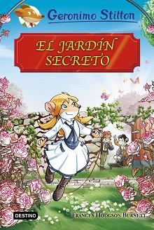 EL JARDÍN SECRETO | 9788408174608 | STILTON, GERONIMO