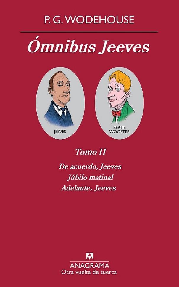 OMNIBUS JEEVES. TOMO II ( DE ACUERDO, JEEVES, JUBILO MATINAL, ADELANTE, JEEVES) | 9788433976031 | WODEHOUSE,P.G.