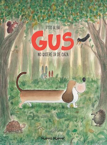 GUS NO QUIERE IR DE CAZA | 9788417989514 | ALBA, TYTO