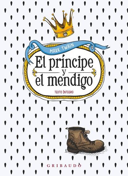 EL PRÍNCIPE Y EL MENDIGO (TEXTO INTEGRO) | 9788412804607 | TWAIN, MARC