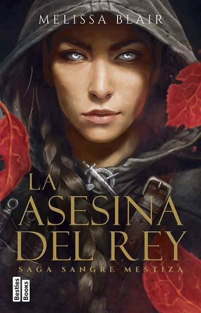 LA ASESINA DEL REY. SAGA SANGRE MESTIZA 1 | 9788427053038 | BLAIR, MELISSA