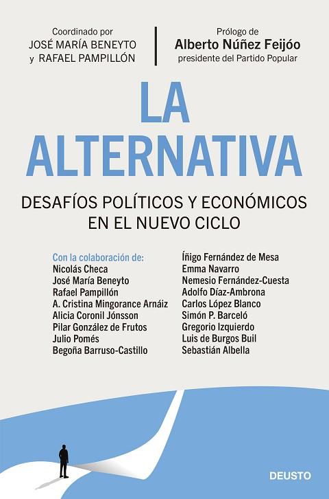 LA ALTERNATIVA. DESAFÍOS POLÍTICOS Y ECONÓMICOS EN EL NUEVO CICLO | 9788423435654 | BENEYTO, JOSÉ MARÍA / PAMPILLÓN, RAFAEL