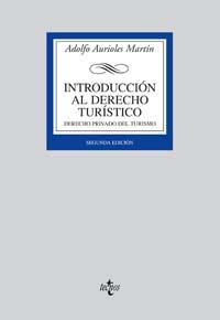 INTRODUCCION AL DERECHO TURISTICO. DERECHO PRIVADO DEL TURISMO | 9788430942909 | AURIOLES MARTIN,ADOLFO