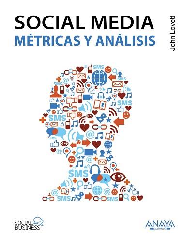 SOCIAL MEDIA. METRICAS Y ANALISIS | 9788441531413 | LOVETT,JOHN