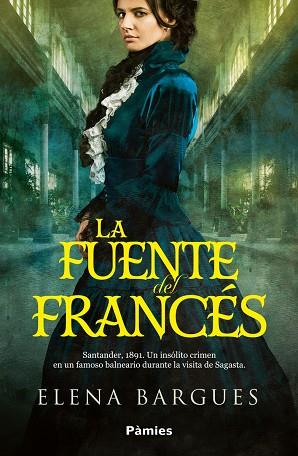 LA FUENTE DEL FRANCÉS | 9788419301918 | BARGUES, ELENA