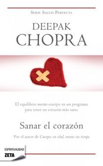 SANAR EL CORAZON | 9788498722451 | CHOPRA,DEEPAK