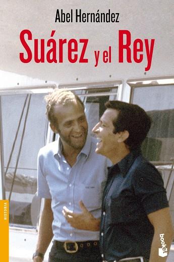 SUAREZ Y EL REY. PREMIO ENSAYO ESPASA 2009 | 9788467035810 | HERNANDEZ,ABEL