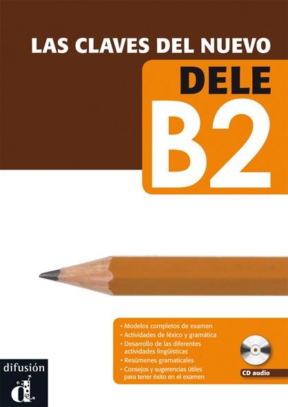 CLAVES DEL NUEVO DELE B2 + AUDIO MP3 DESCARGABLE | 9788484436591 | MARTINEZ,MARIA JOSE SANCHEZ,DANIEL SORIA,MARIA PILAR