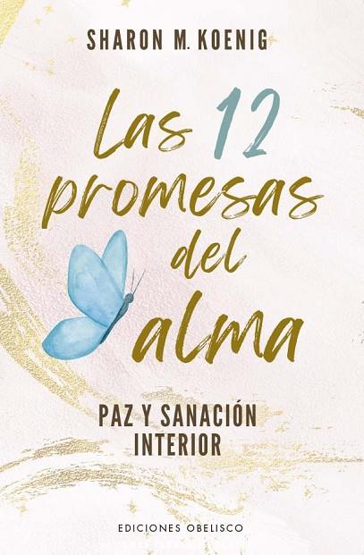 LAS 12 PROMESAS DEL ALMA | 9788411721691 | M. KOENIG, SHARON