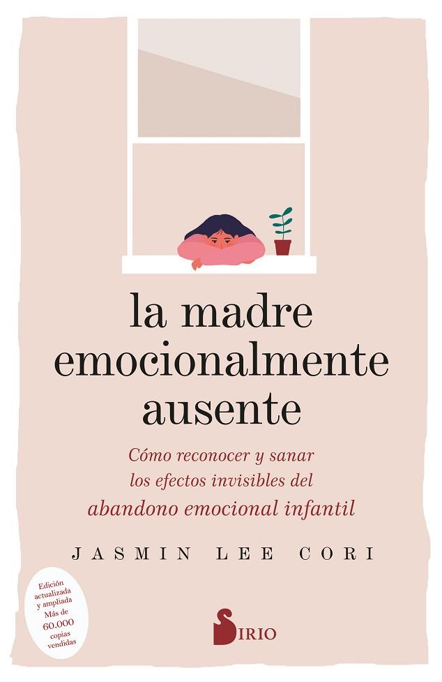 LA MADRE EMOCIONALMENTE AUSENTE. CÓMO RECONOCER Y SANAR LOS EFECTOS INVISIBLES DEL ABANDONO EMOCIONAL INFANTIL | 9788419105844 | LEE CORI, JASMIN