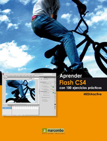 FLASH CS4 CON 100 EJERCICIOS PRACTICOS | 9788426715340 | MEDIAACTIVE