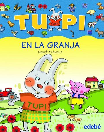 TUPI EN LA GRANJA. LETRA DE PALO | 9788423678488 | ARANEGA,MERCE