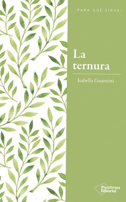 LA TERNURA. LA REVOLUCIÓN DEL PODER AMABLE | 9788417376222 | GUANZINI, ISABELLA