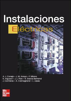 INSTALACIONES ELECTRICAS | 9788448156398 | CONEJO NAVARRO,ANTONIO CLAMAGIRAND SANCHEZ,ANTONIO POLO SANZ,JOSE L. ALGUACIL CONDE,NATALIA ARROYO S