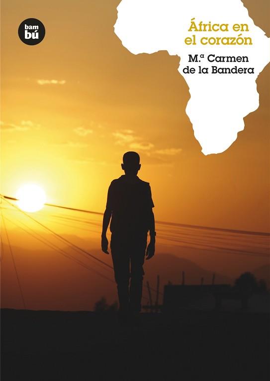 AFRICA EN EL CORAZON | 9788483431436 | DE LA BANDERA,MªCARMEN