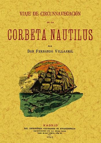 VIAJE DE CIRCUNNAVEGACIÓN DE LA CORBETA NAUTILUS | 9788497616089 | VILLAAMIL, FERNANDO