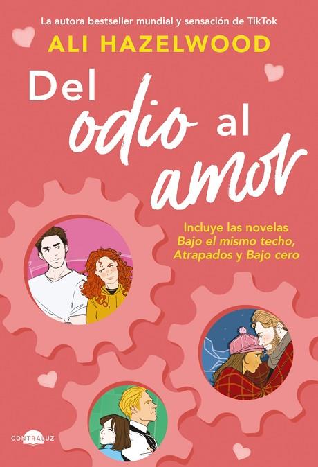 DEL ODIO AL AMOR ( BAJO EL MISMO TECHO, ATRAPADOS Y BAJO CERO) | 9788419822307 | HAZELWOOD, ALI