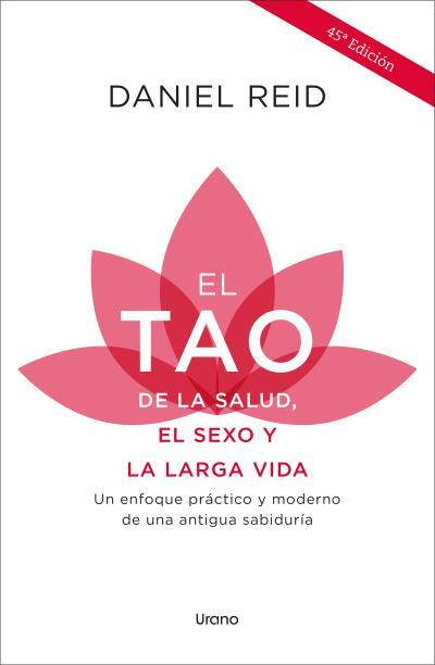 EL TAO DE LA SALUD, EL SEXO Y LA LARGA VIDA | 9788418714429 | REID, DANIEL