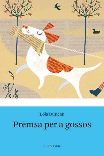 PREMSA PER A GOSSOS | 9788499320779 | DUNCAN,LOIS