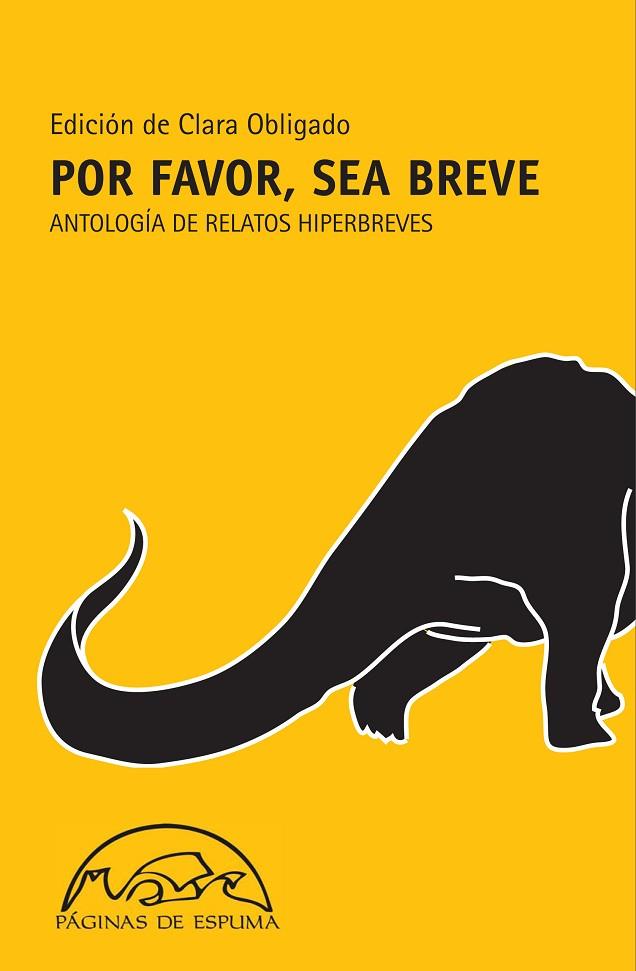 POR FAVOR, SEA BREVE. ANTOLOGIA DE RELATOS HIPERBREVES | 9788483931547 | OBLIGADO,CLARA