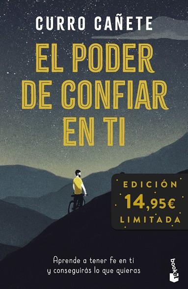 EL PODER DE CONFIAR EN TI. APRENDE A TENER FE EN TI Y CONSEGUIRÁS LO QUE QUIERAS | 9788408293804 | CAÑETE, CURRO