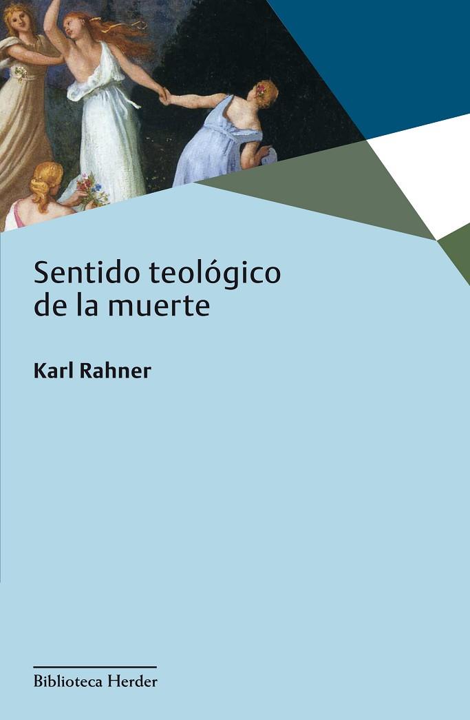 SENTIDO TEOLOGICO DE LA MUERTE | 9788425403965 | RAHNER,KARL