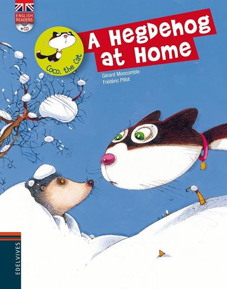 A HEGDEHOG AT HOME+CD | 9788426389473 | PILLOT,FREDERIC MONCOMBLE,GERARD