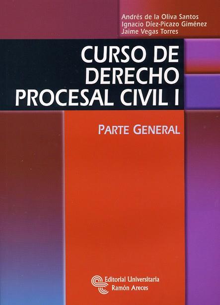 CURSO DE DERECHO PROCESAL CIVIL 1 PARTE GENERAL | 9788499610757 | OLIVA SANTOS,ANDRES DE LA