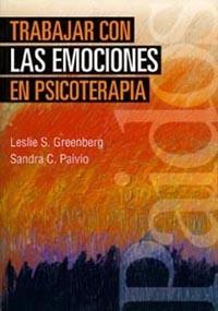 TRABAJAR CON LAS EMOCIONES EN PSICOTERAPIA | 9788449308093 | GREENBERG,LESLIE S.