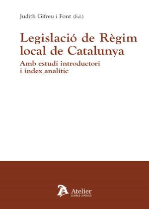 LEGISLACIO DE REGIM LOCAL DE CATALUNYA AMB ESTUDI INTRODUCC | 9788418244803 | GIFREU I FONT,JUDITH