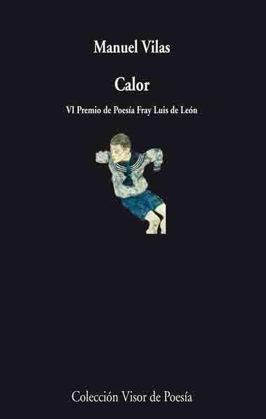 CALOR. VI PREMIO POESIA FRAY LUIS DE LEON | 9788475229102 | VILAS,MANUEL