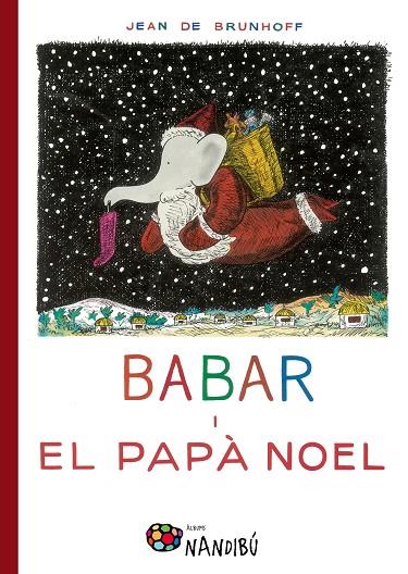 BABAR I EL PAPA NOEL | 9788499756639 | BRUNHOFF,JEAN DE