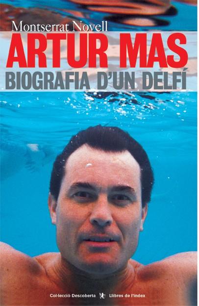 ARTUR MAS BIOGRAFIA D,UN DELFI | 9788495317391 | NOVELL,MONTSERRAT